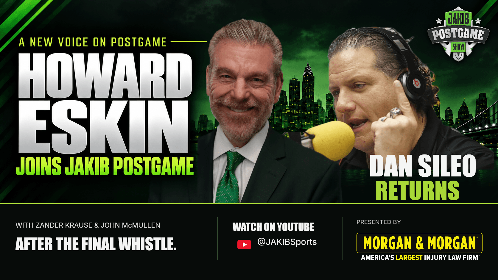 Howard Eskin joins JAKIB Postgame with Dan Sileo, host Zander Krause and Eagles reporter John McMullen. Presented by Morgan & Morgan.
